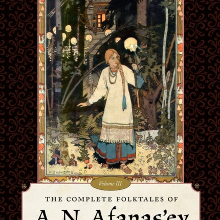 The Complete Folktales of A.N. Afanasev Volume III