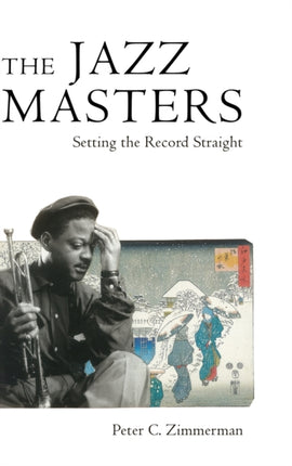 The Jazz Masters  Setting the Record Straight