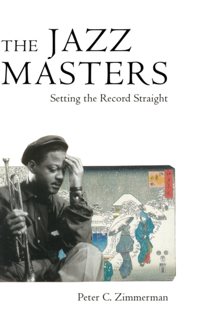 The Jazz Masters  Setting the Record Straight