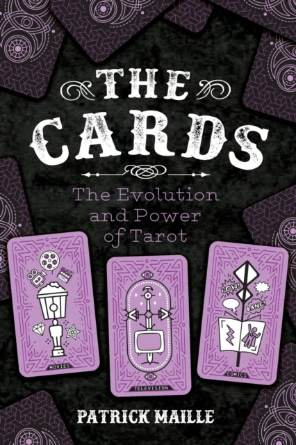 The Cards  The Evolution and Power of Tarot