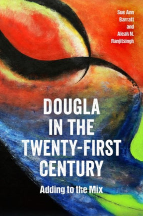 Dougla in the TwentyFirst Century  Adding to the