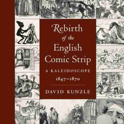 Rebirth of the English Comic Strip  A Kaleidoscope 18471870