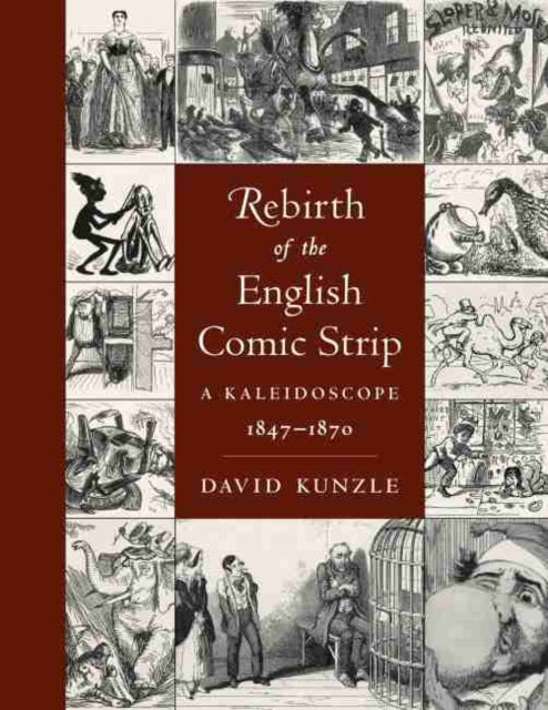 Rebirth of the English Comic Strip  A Kaleidoscope 18471870