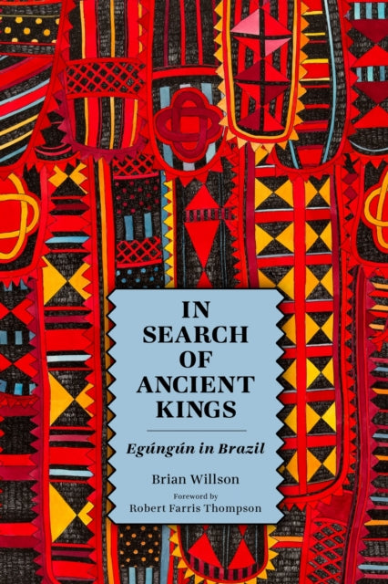 In Search of Ancient Kings  Eg250ng250n in Brazil