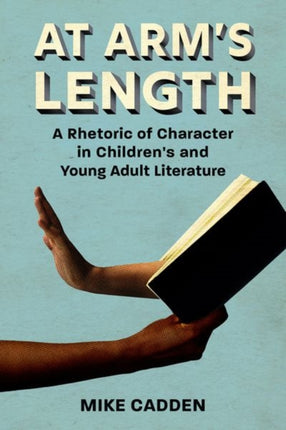 At Arms Length  A Rhetoric of Character in