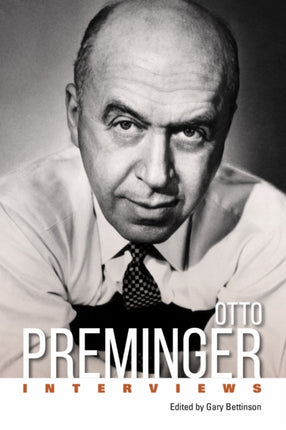 Otto Preminger  Interviews