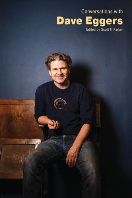 Conversations with Dave Eggers