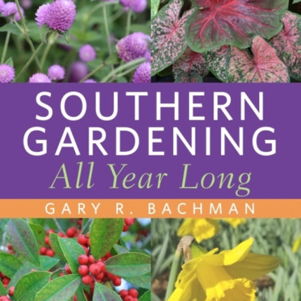 Southern Gardening All Year Long