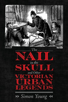 The Nail in the Skull and Other Victorian Urban
