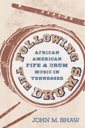 Following the Drums  African American Fife and