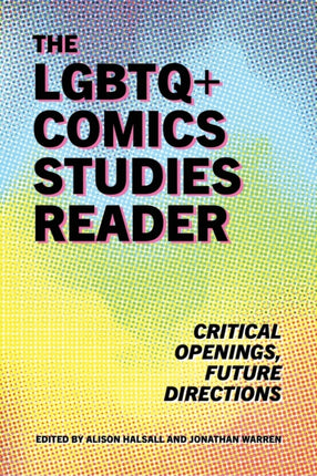 The LGBTQ Comics Studies Reader