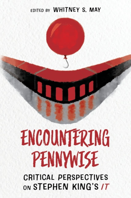 Encountering Pennywise  Critical Perspectives on