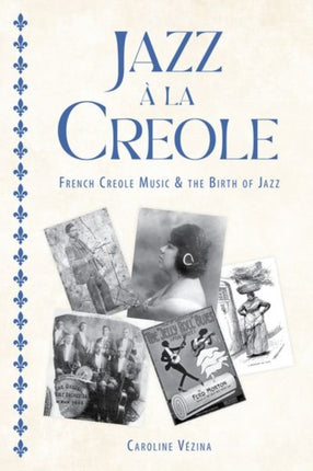 Jazz 224 la Creole  French Creole Music and the
