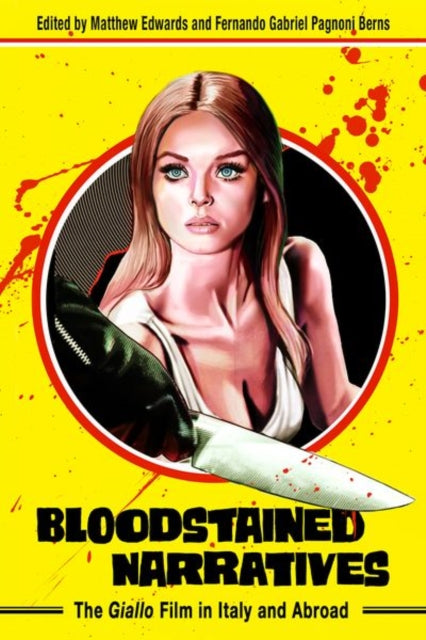 Bloodstained Narratives  The Giallo Film in Italy and Abroad