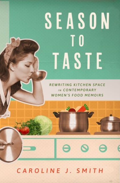 Season to Taste  Rewriting Kitchen Space in