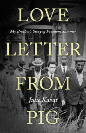 Love Letter from Pig  My Brothers Story of