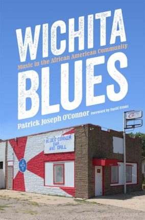 Wichita Blues  Music in the African American