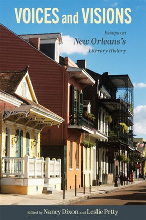 Voices and Visions  Essays on New Orleanss