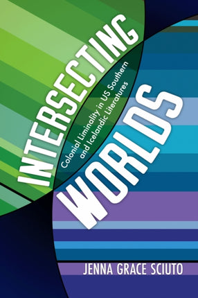 Intersecting Worlds  Colonial Liminality in US