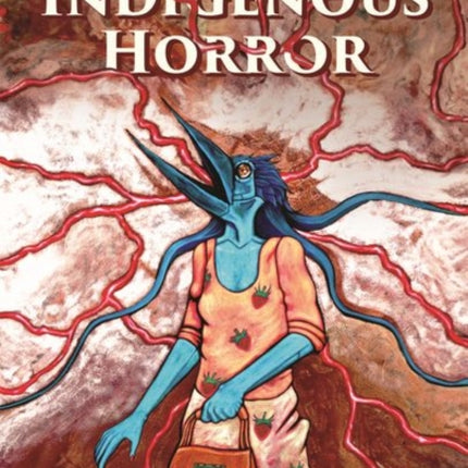Global Indigenous Horror