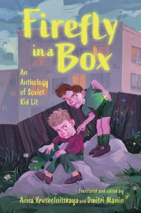 Firefly in a Box  An Anthology of Soviet Kid Lit