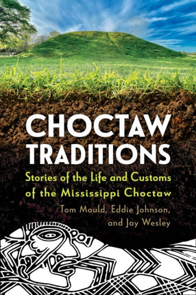 Choctaw Traditions  Stories of the Life and