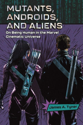 Mutants Androids and Aliens  On Being Human in
