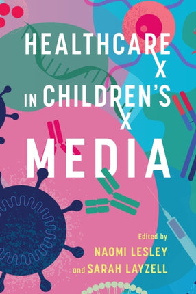 Healthcare in Childrens Media