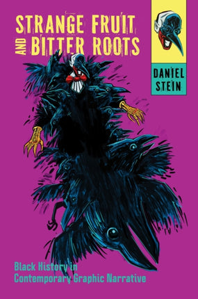 Strange Fruit and Bitter Roots