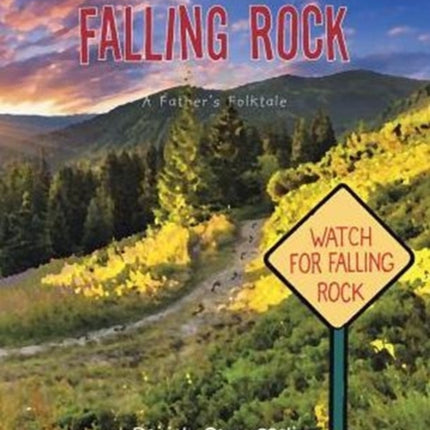 The Legend of Falling Rock