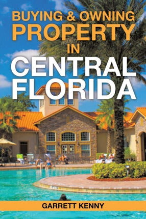 Buying  Owning Property in Central Florida