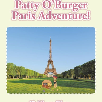 Patty OBurger Paris Adventure