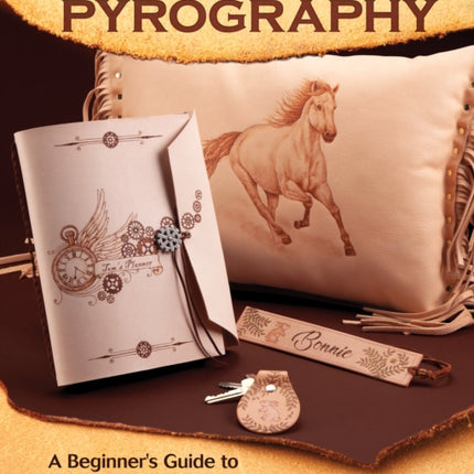 Leather Pyrography: A Beginner's Guide to Burning Decorative Designs on Leather