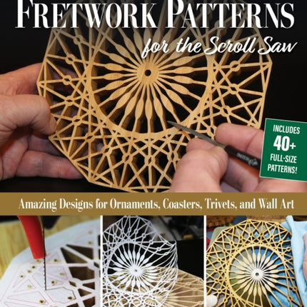 Fantastic Fretwork Patterns for the Scroll Saw