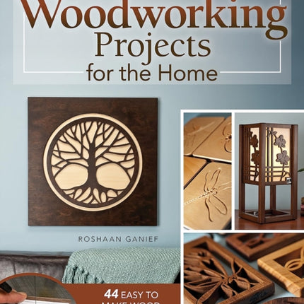 SmallScale Woodworking Projects for the Home