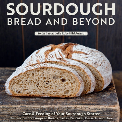 Complete Beginners Guide to Sourdough