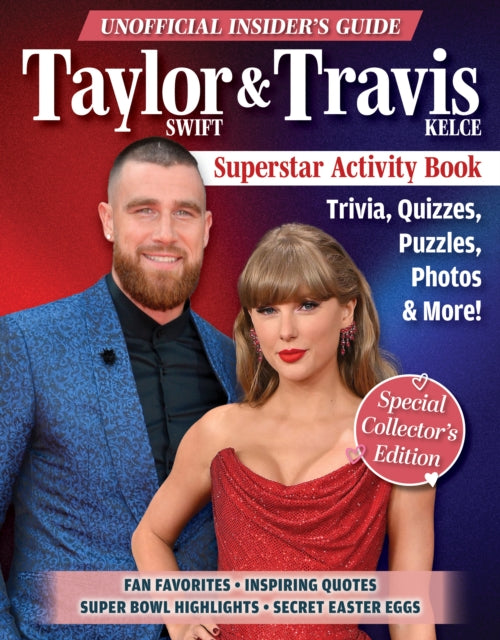 Unofficial Insiders Guide Taylor Swift  Travis Kelce Superstar Activity Book