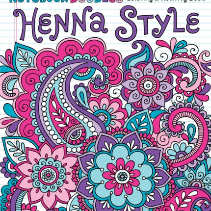 Notebook Doodles Henna Style: Coloring & Activity Book