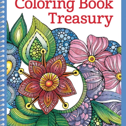 Ultimate Coloring Book Treasury: Relax, Recharge, and Refresh Yourself