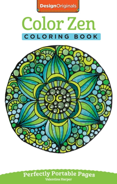 Color Zen Coloring Book: Perfectly Portable Pages