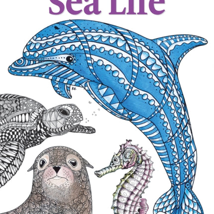 TangleEasy Sea Life: Design templates for Zentangle(R), coloring, and more