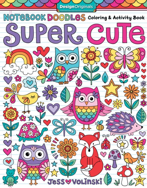 Notebook Doodles Super Cute: Coloring & Activity Book