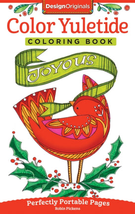 Color Yuletide Coloring Book: Perfectly Portable Pages