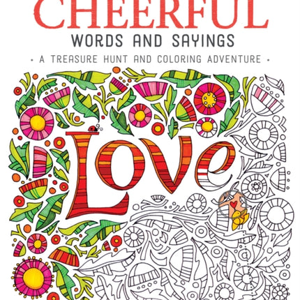 Seek, Color, Find Cheerful Words and Sayings: A Treasure Hunt and Coloring Adventure