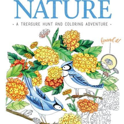 Seek, Color, Find Nature: A Treasure Hunt and Coloring Adventure