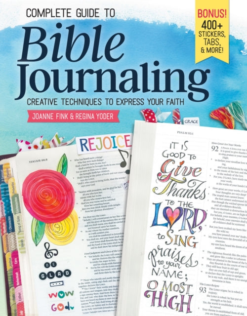 Complete Guide to Bible Journaling: Creative Techniques to Express Your Faith