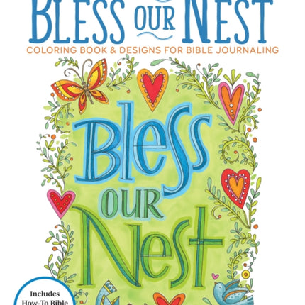 Bless Our Nest Coloring Book: Including Designs for Bible Journaling