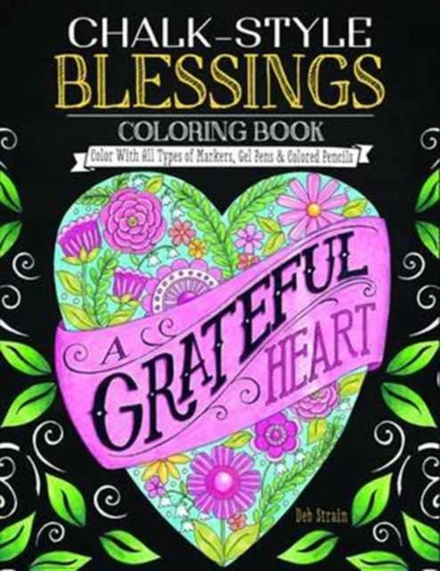 Chalk-Style Blessings Coloring Book: Color With All Types of Markers, Gel Pens & Colored Pencils