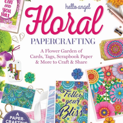 Hello Angel Floral Papercrafting