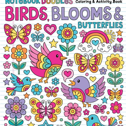 Notebook Doodles Birds, Blooms and Butterflies: Coloring & Activity Book